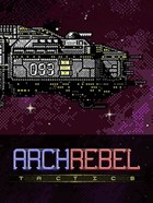 Archrebel Tactics